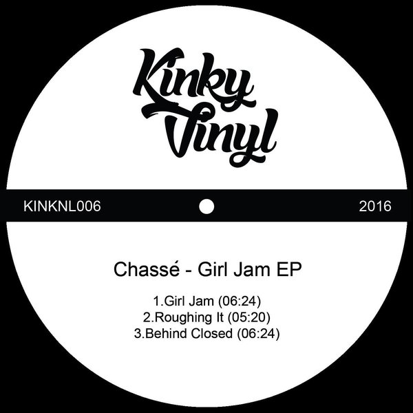 Chasse - Girl Jam EP / KINKNL006