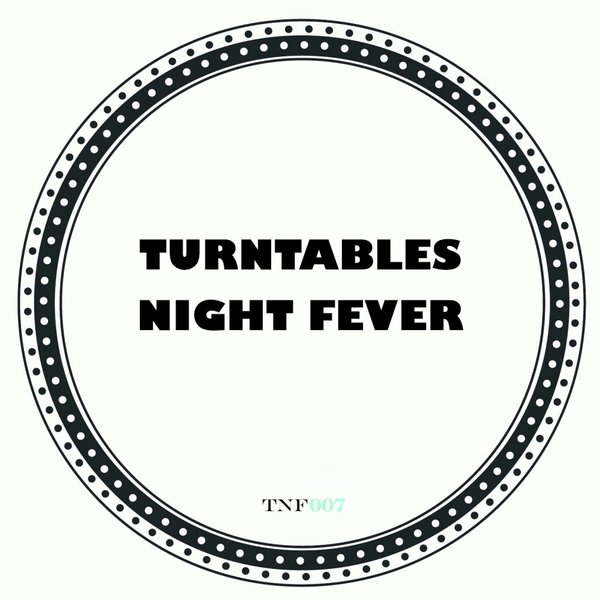 Turntables Night Fever - TNF Summer Gems 2016 / TNF007