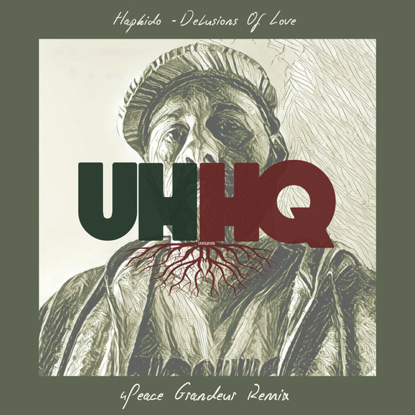 Hapkido - Delusions Of Love (4Peace Grandeur Remix) / UHHQ010R