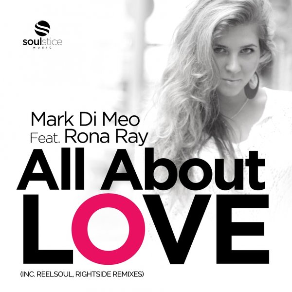 Mark Di Meo feat.. Rona Ray - All About Love / SSM006