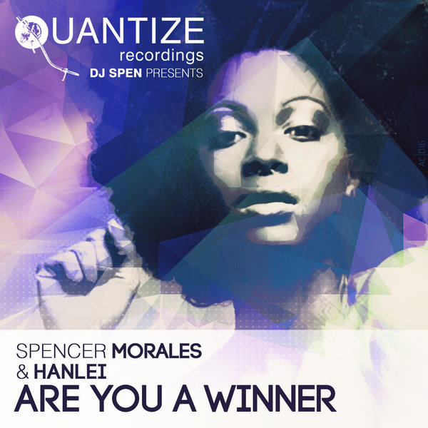 Spencer Morales & HanLei - Are You A Winner / QTZ115
