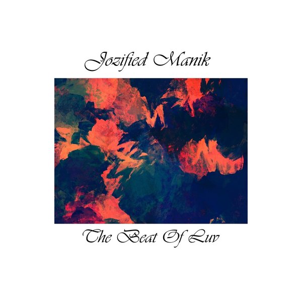 Jozified Manik - The Beat Of Luv / MR1607