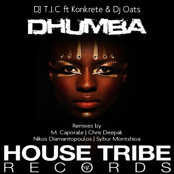 DJ T.I.C. & Konkrete & DJ Oats - Dhumba Remixes / HTR150