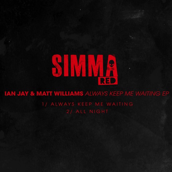 Ian Jay & Matt Williams - Keep Me Waiting EP / SIMRED038