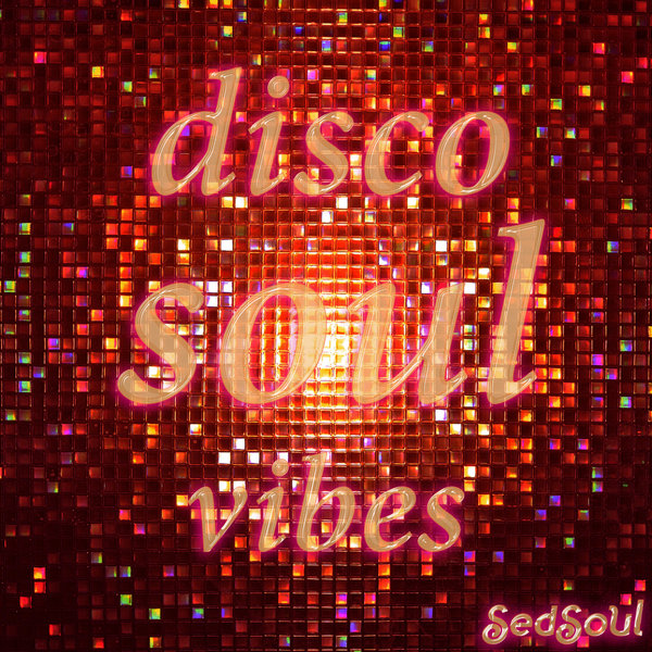 VA - Disco Soul Vibes / SED68003