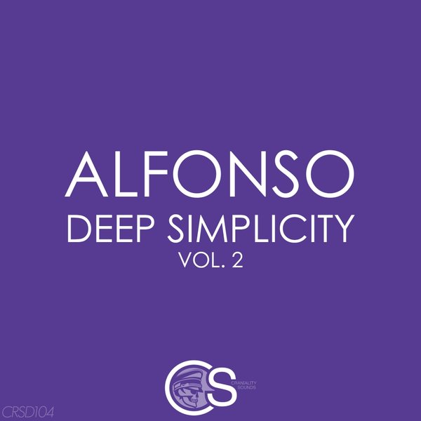 Alfonso - Deep Simplicity, Vol. 2 / CRSD104