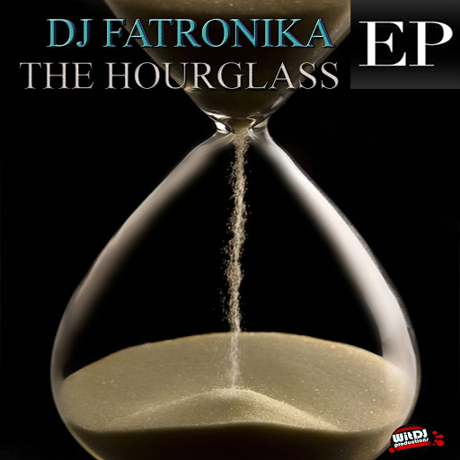 DJ Fatronika - The Hour Glass EP / WDP84