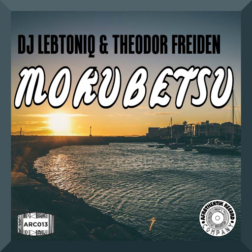 DJ Lebtoniq & Theodor Freiden - Mokubetsu / ARC 013