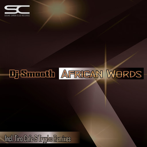 DJ Smooth - African Words (Remixes) / SCR94