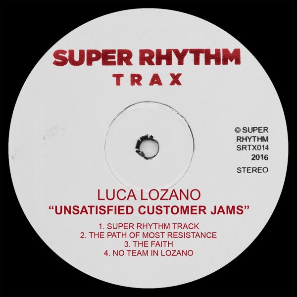 Luca Lozano - Unsatisfied Customer Jams / SRTX014