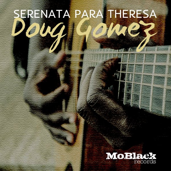 Doug Gomez - Serenata para Theresa / MBR168
