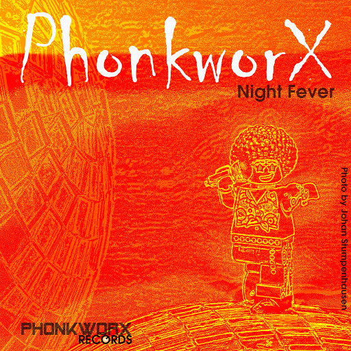 PhonkworX - Night Fever / PWR004