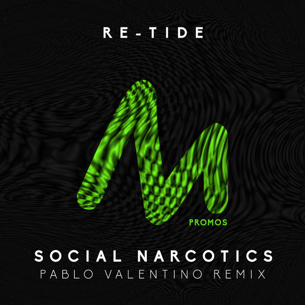 Re-Tide - Social Narcotics (Pablo Valentino Remix) / METPO052
