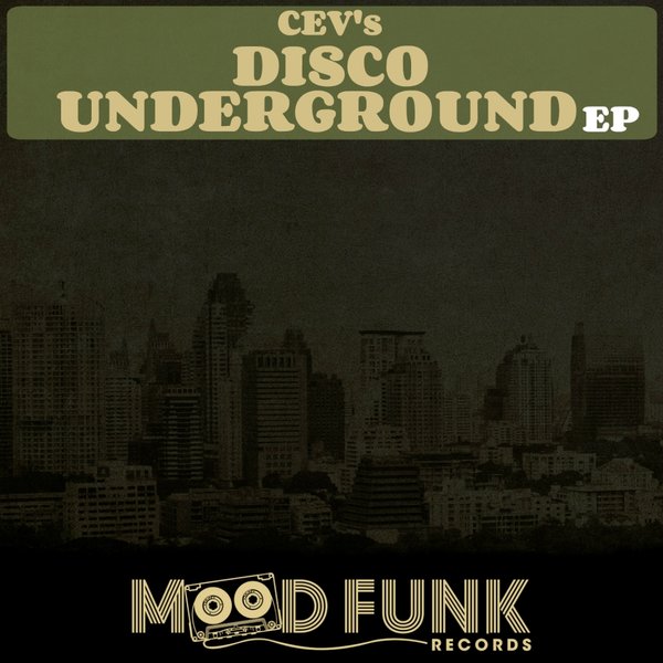 CEVs - Disco Uderground EP / MFR030