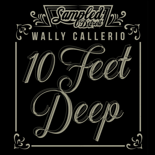 Wally Callerio - 10 Feet Deep / samp062