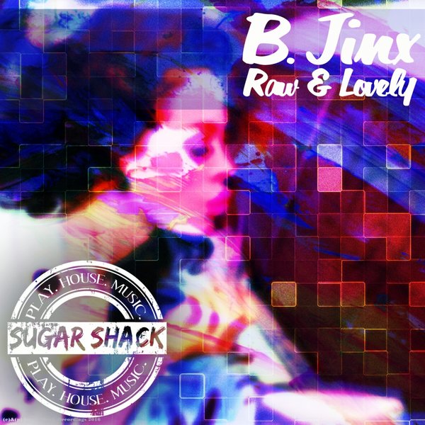 B.Jinx - Raw & Lovely / SSR134