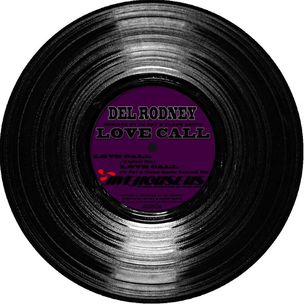 Del Rodney - Love Call / JHUS0034