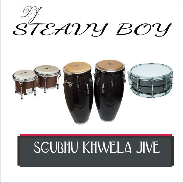 DJ Steavy Boy - Sgubhu Khwela Jive / SBR014