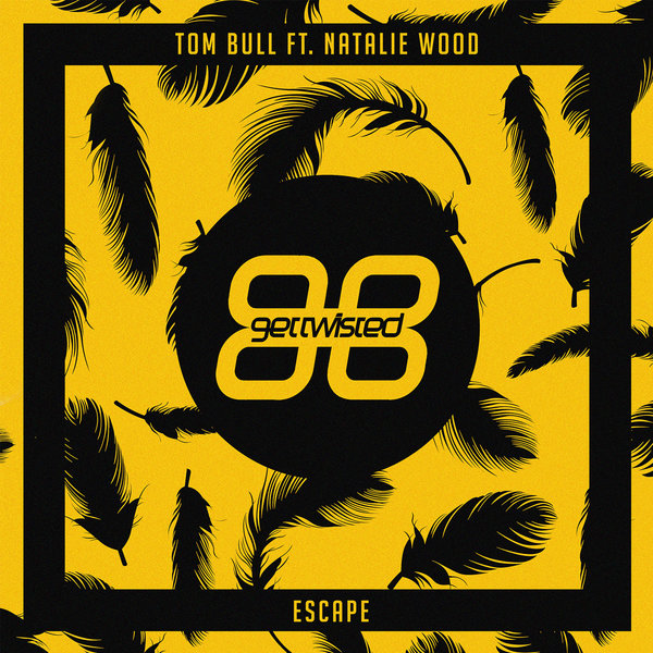 Tom Bull feat. Natalie Wood - Escape / GTR066