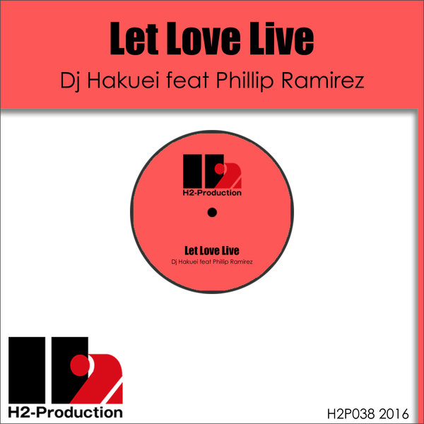 DJ Hakuei - Let Love Live / H2P038