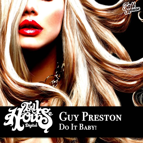 Guy Preston - Do It Baby! / THD194