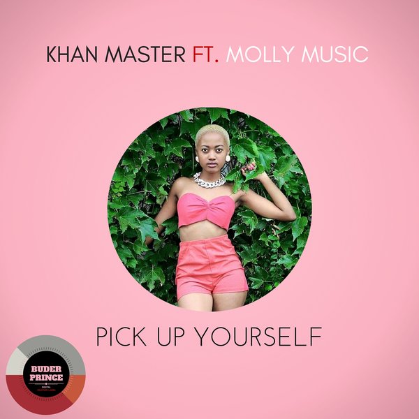 Khan Master feat. Molly Music - Pick Up Yourself / BPD0037