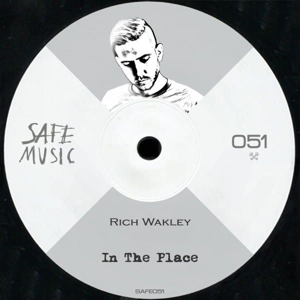 Rich Wakley - In The Place / SAFE051