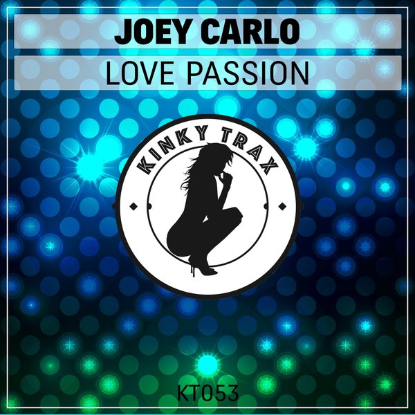 Joey Carlo - Love Passion / KT053