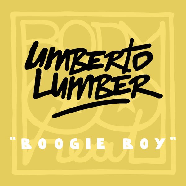 Umberto Lumber - Boogie Boy / 3614971068722