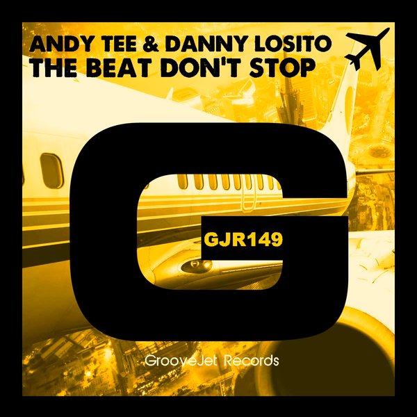 Andy Tee & Danny Losito - The Beat Don't Stop / GJR149