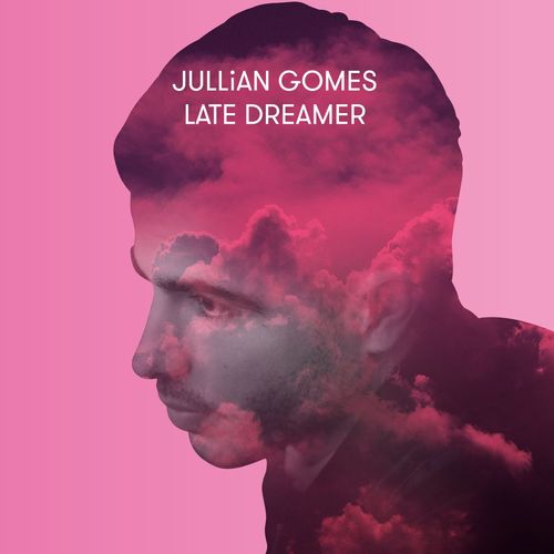 Jullian Gomes - Late Dreamer / arc-007-ad-tx