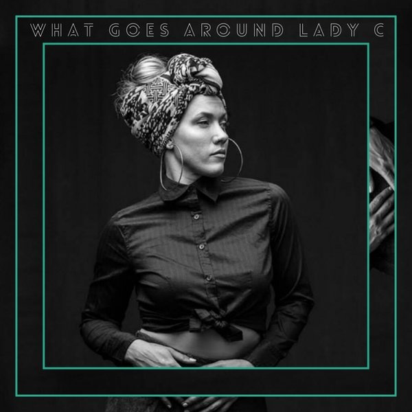 Lady C & Coflo - What Goes Around / CTG 020