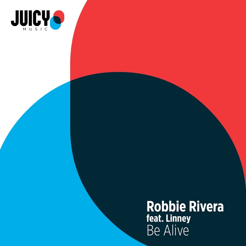 Robbie Rivera Feat. Linney - Be Alive / JMD417