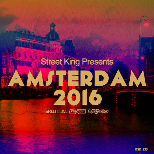 VA - Street King Presents Amsterdam 2016 / KSD 333