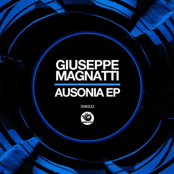 Giuseppe Magnatti - Ausonia EP / SNK032