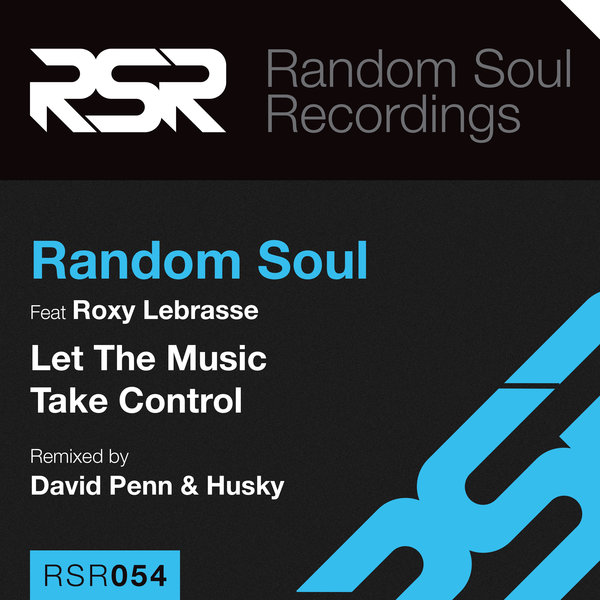 Random Soul - Let The Music Take Control / RSR054