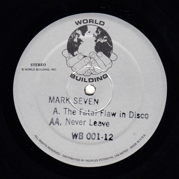 Mark Seven - The Fatal Flaw In Disco / WB 001-12