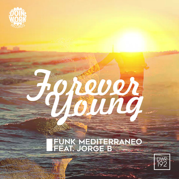 Funk Mediterraneo - Forever Young / DWR192