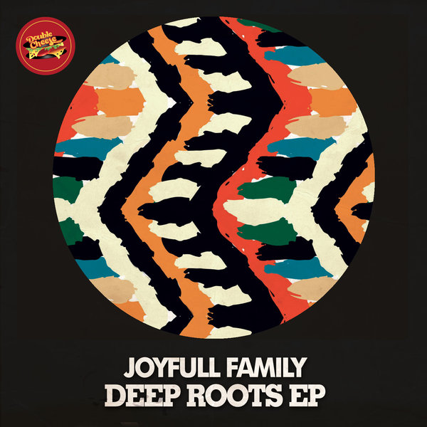 Joyfull Family - Deep Roots EP / DCR093