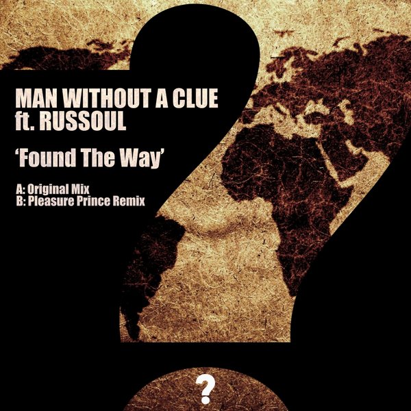 Man Without A Clue feat.. Russoul - Found The Way / CM010