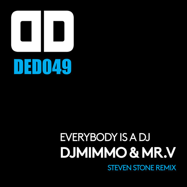 Deejay MiMMo & Mr. V - Everybody Is A DJ / DED049