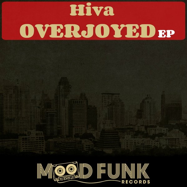 Hiva - Overjoyed EP / MFR036