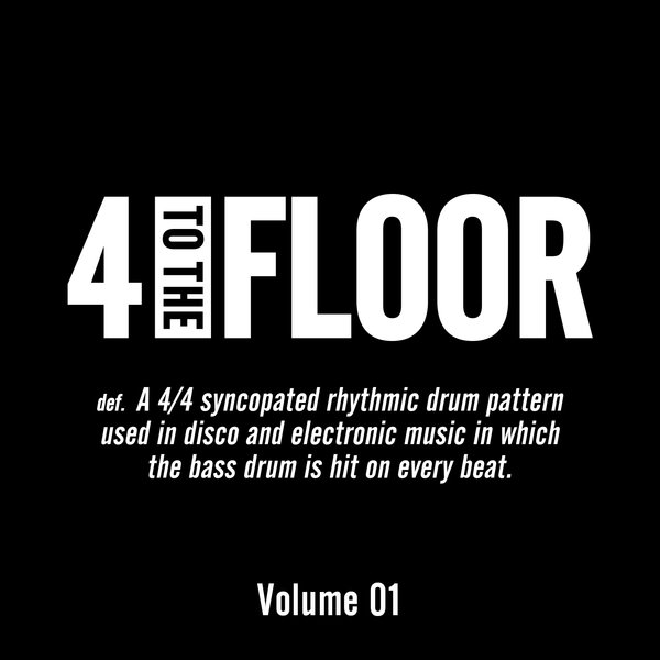 VA - 4 To The Floor Volume 01 / FTTF001D