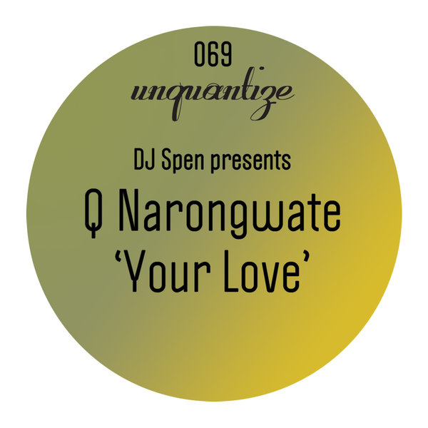 Q Narongwate - Your Love / UNQTZ069