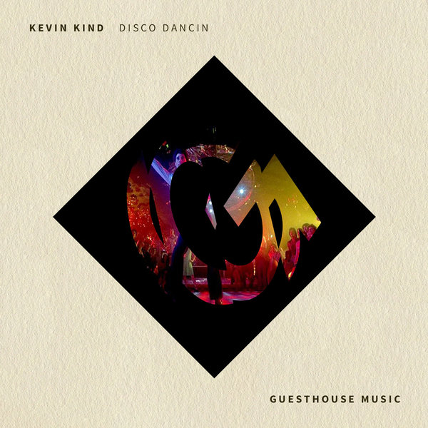 Kevin Kind - Disco Dancin / GMD406