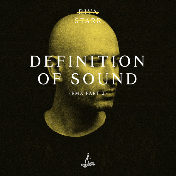 Riva Starr - Definition Of Sound (Remixes Part 2) / CAJ400