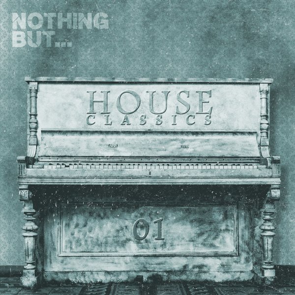 VA - Nothing But... House Classics, Vol. 1 / NBHC001