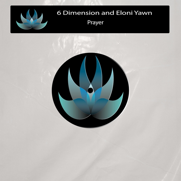 6 Dimension & Eloni Yawn - Prayer / PM220