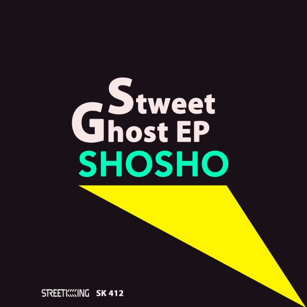 Shosho - Sweet Ghost EP / SK 412