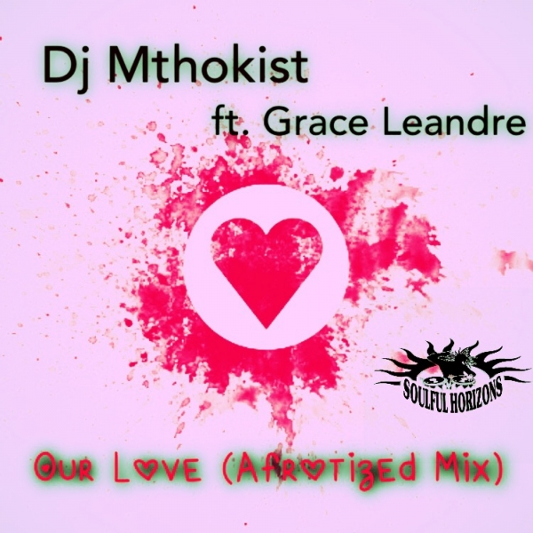 DJ Mthokist - Our Love / CAT85560